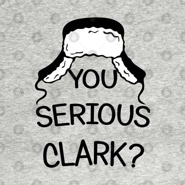 You Serious Clark? by Summyjaye